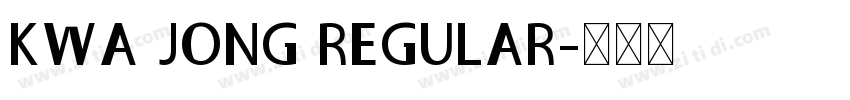 KWA JONG REGULAR字体转换